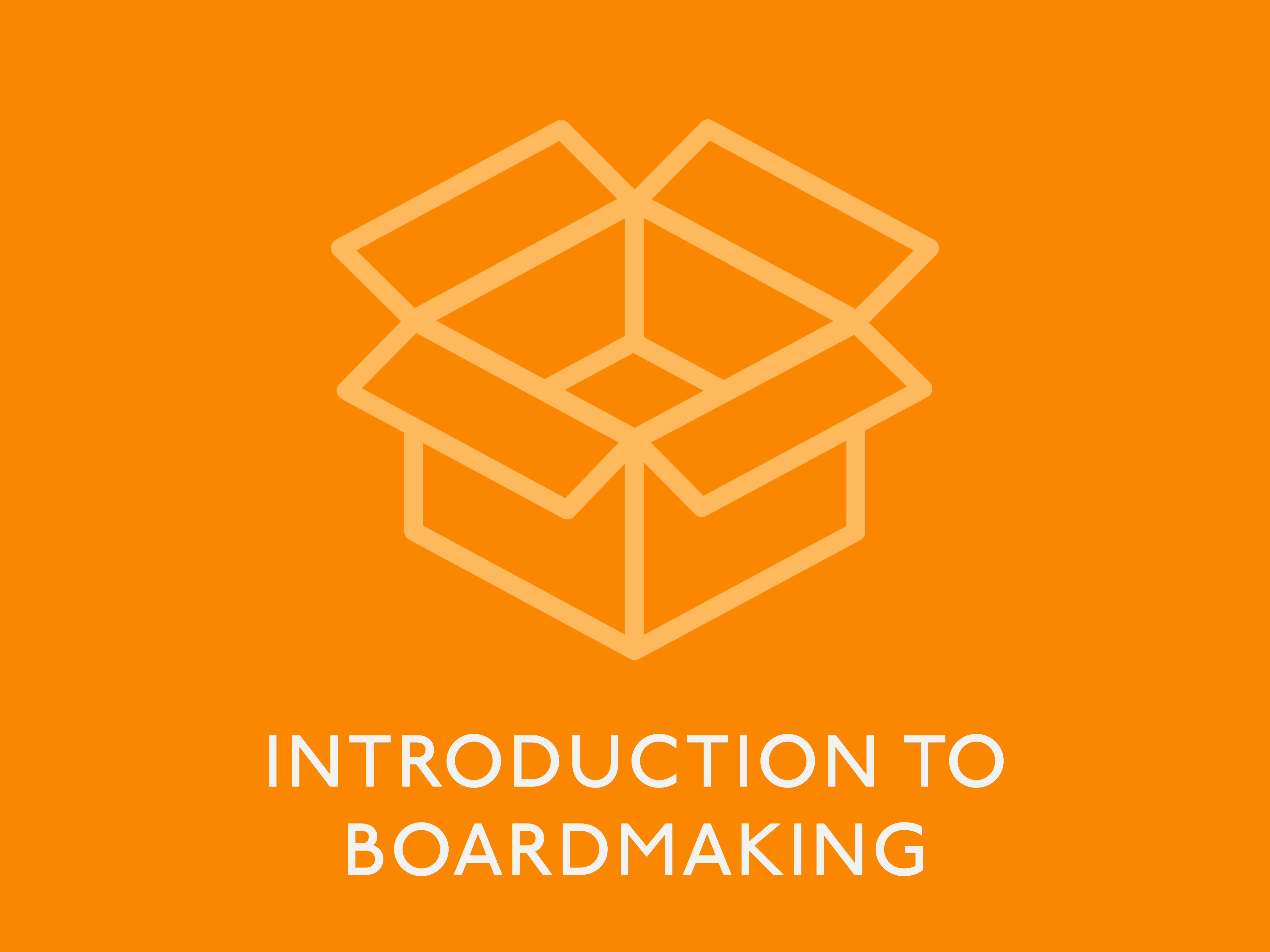 Introduction to Board Making Course
