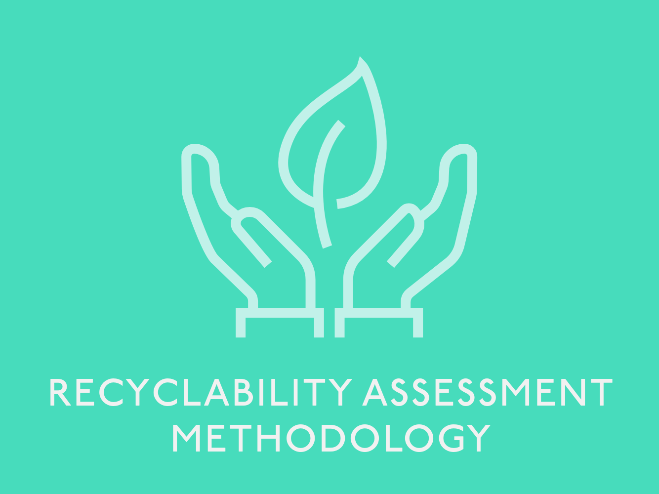 RECYCLABILITY ASSESSMENT METHODOLOGY (RAM) UPDATE